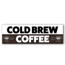 Cold Brew Coffee Vinyl Banner 8 Feet Wide by 2.5 Feet Tall