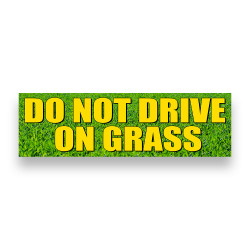 DO NOT Drive ON Grass Vinyl Banner 10 Feet Wide by 3 Feet Tall