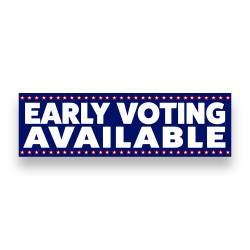 Early Voting Available Vinyl Banner 10 Feet Wide by 3 Feet Tall