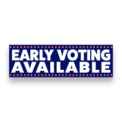 Early Voting Available Vinyl Banner 8 Feet Wide by 2.5 Feet Tall