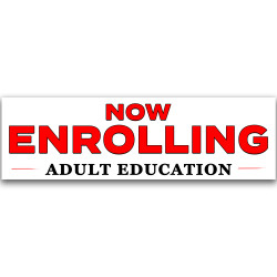 Now Enrolling Adult Education Vinyl Banner 10 Feet Wide by 3 Feet Tall